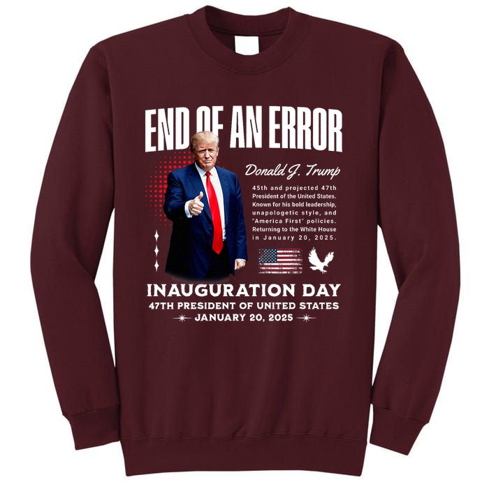 End Of An Error Trump Inauguration Day Memorabilia Tall Sweatshirt