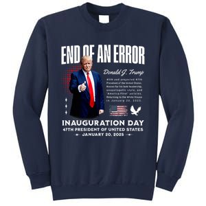 End Of An Error Trump Inauguration Day Memorabilia Sweatshirt