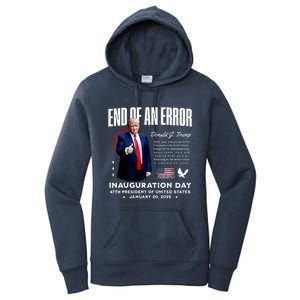 End Of An Error Trump Inauguration Day Memorabilia Women's Pullover Hoodie