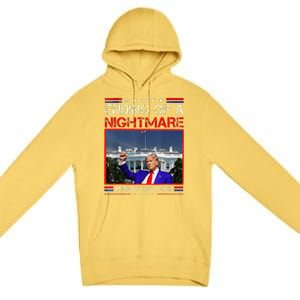 Ending Of A Nightmare January 20th 2025 Donald Trump Premium Pullover Hoodie