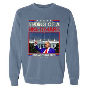 Ending Of A Nightmare January 20th 2025 Donald Trump Garment-Dyed Sweatshirt