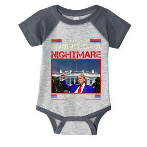 Ending Of A Nightmare January 20th 2025 Donald Trump Infant Baby Jersey Bodysuit