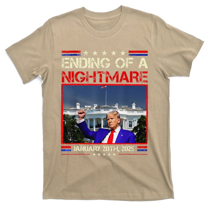 Ending Of A Nightmare January 20th 2025 Donald Trump T-Shirt