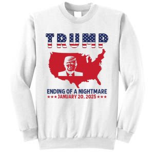 Ending Of A Nightmare January 20th Inauguration Day 2025 Sweatshirt