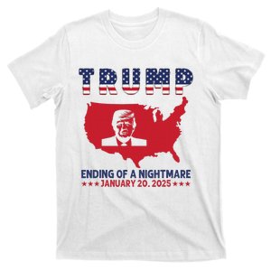 Ending Of A Nightmare January 20th Inauguration Day 2025 T-Shirt