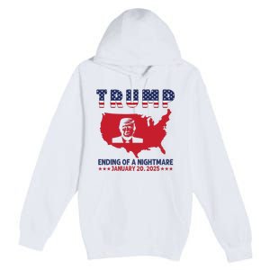 Ending Of A Nightmare January 20th Inauguration Day 2025 Premium Pullover Hoodie