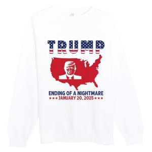 Ending Of A Nightmare January 20th Inauguration Day 2025 Premium Crewneck Sweatshirt