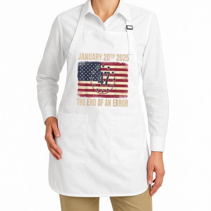 End Of An Error On January 20 2025 Inauguration Day Full-Length Apron With Pockets