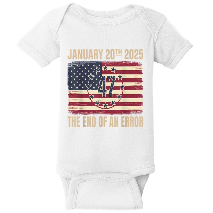 End Of An Error On January 20 2025 Inauguration Day Baby Bodysuit