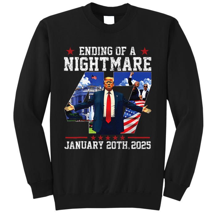 Ending Of A Nightmare January 20th 2025 47th President Trump Gift Sweatshirt