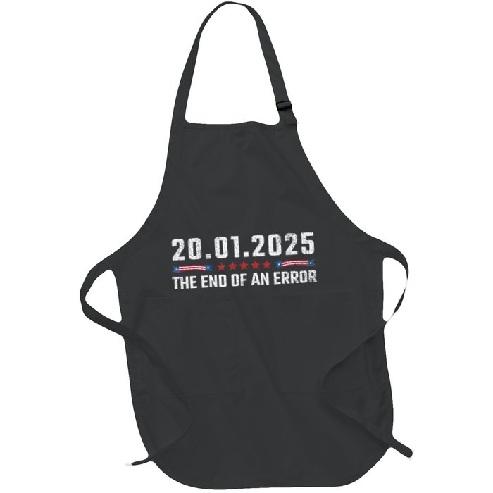End Of An Error January 20 2025 Inauguration Trump Full-Length Apron With Pockets