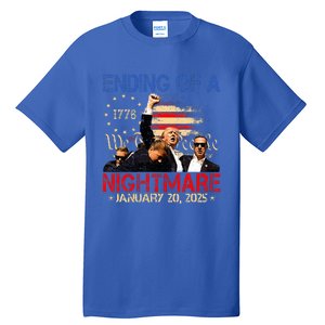 Ending Of A Nightmare January 20th 2025 Inauguration Day Tall T-Shirt