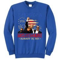 Ending Of A Nightmare January 20th 2025 Inauguration Day Tall Sweatshirt