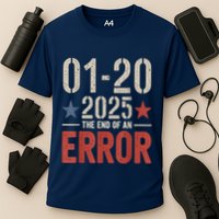 End Of An Error On January 20 2025 Inauguration Day Cooling Performance Crew T-Shirt