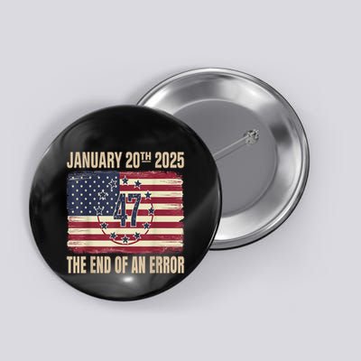 End Of An Error On January 20 2025 Inauguration Day Button