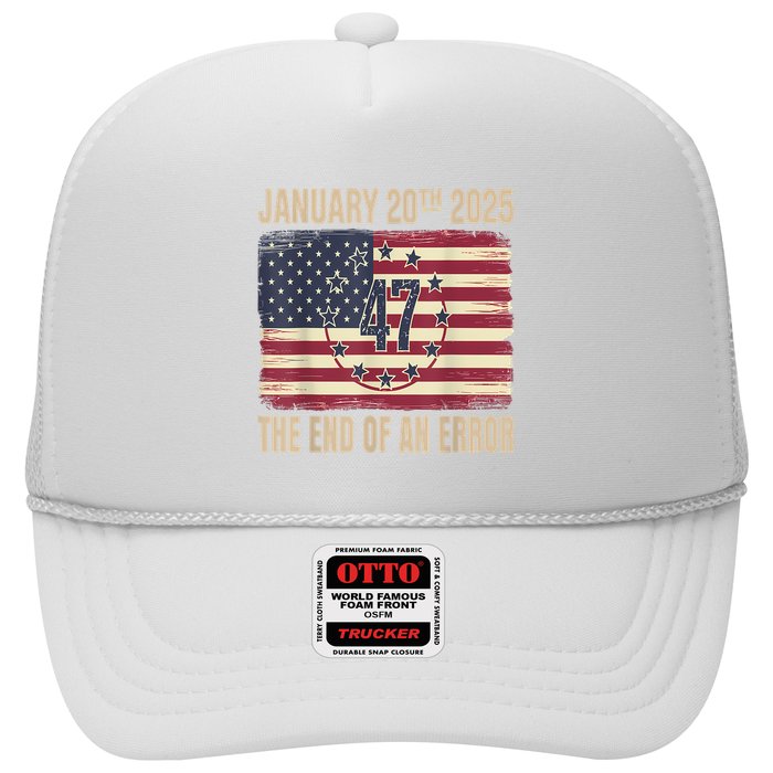 End Of An Error On January 20 2025 Inauguration Day Trucker Hat