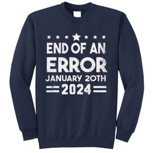 End Of An Error January 20th 2024 Trump Inauguration Day Sweatshirt