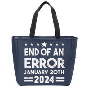 End Of An Error January 20th 2024 Trump Inauguration Day Zip Tote Bag