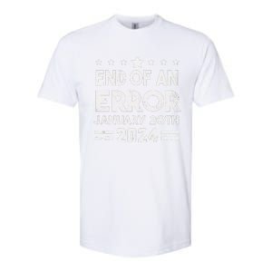 End Of An Error January 20th 2024 Trump Inauguration Day Softstyle CVC T-Shirt