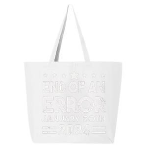 End Of An Error January 20th 2024 Trump Inauguration Day 25L Jumbo Tote