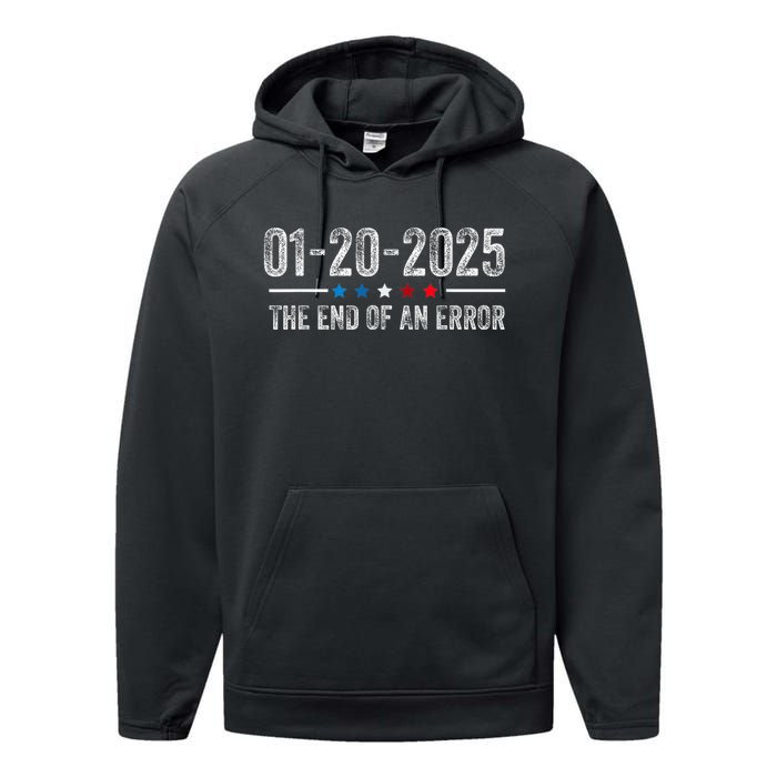 End Of An Error January 20 2025 Inauguration Trump Performance Fleece Hoodie