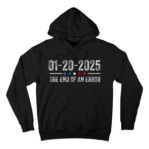 End Of An Error January 20 2025 Inauguration Trump Hoodie