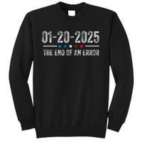 End Of An Error January 20 2025 Inauguration Trump Sweatshirt