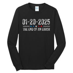 End Of An Error January 20 2025 Inauguration Trump Tall Long Sleeve T-Shirt