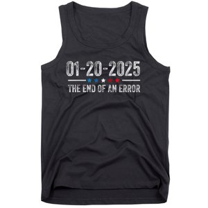 End Of An Error January 20 2025 Inauguration Trump Tank Top