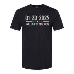 End Of An Error January 20 2025 Inauguration Trump Softstyle CVC T-Shirt