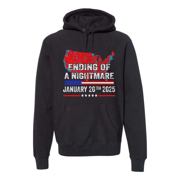 Ending Of A Nightmare January 20th 2025 Premium Hoodie