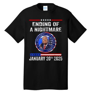 Ending Of A Nightmare January 20th 2025 Tall T-Shirt