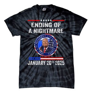 Ending Of A Nightmare January 20th 2025 Tie-Dye T-Shirt