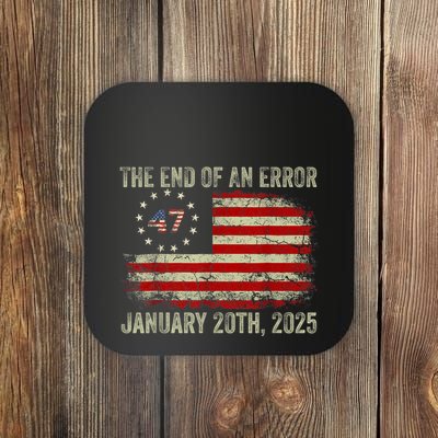 End Of An Error January 20 2025 Inauguration Trump Coaster