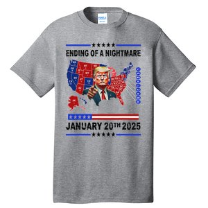 Ending Of A Nightmare January 20th 2025 Tall T-Shirt