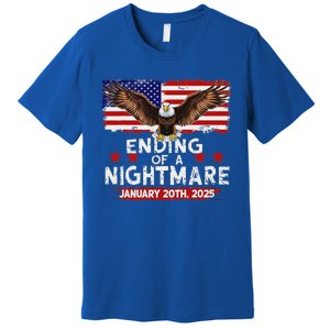 Ending Of A Nightmare January 20th 2025 Premium T-Shirt