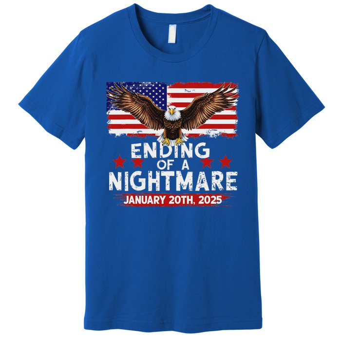 Ending Of A Nightmare January 20th 2025 Premium T-Shirt