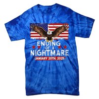 Ending Of A Nightmare January 20th 2025 Tie-Dye T-Shirt