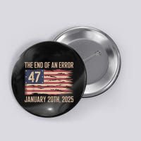 End Of An Error January 20 2025 President Inauguration Button