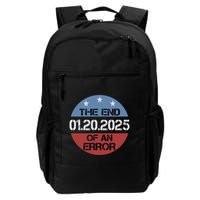 End Of An Error January 20 2025 Inauguration Trump Daily Commute Backpack