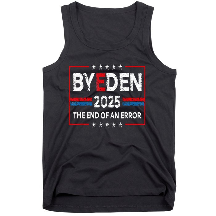 End Of An Error January 20th 2025 Bye Den Trump Inauguration Tank Top