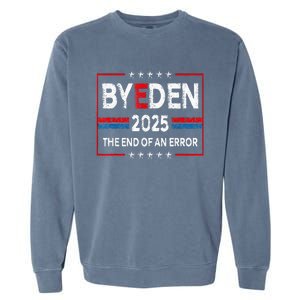 End Of An Error January 20th 2025 Bye Den Trump Inauguration Garment-Dyed Sweatshirt