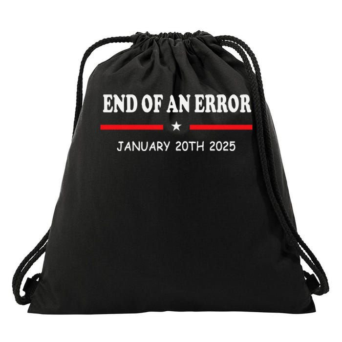 End Of An Error Anti Biden Pro Donald Trump Election 2024 Drawstring Bag