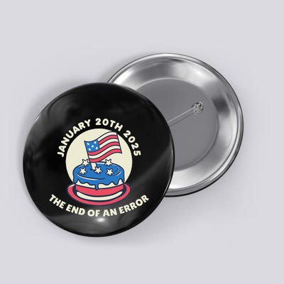 End Of An Error January 20 2025 Inauguration Trump Button
