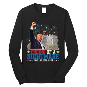 Ending Of A Nightmare January 20th Trump Inauguration Day Long Sleeve Shirt