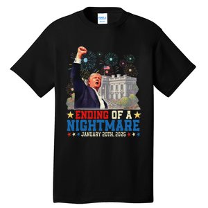 Ending Of A Nightmare January 20th Trump Inauguration Day Tall T-Shirt