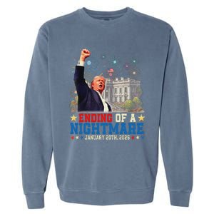 Ending Of A Nightmare January 20th Trump Inauguration Day Garment-Dyed Sweatshirt