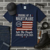 Ending Of A Nightmare Trump 2025 Inauguration We The People Tall T-Shirt