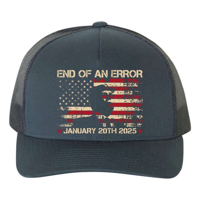 End Of An Error January 20th 2025 Trump Inauguration Day Yupoong Adult 5-Panel Trucker Hat