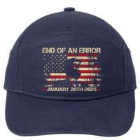 End Of An Error January 20th 2025 Trump Inauguration Day 7-Panel Snapback Hat